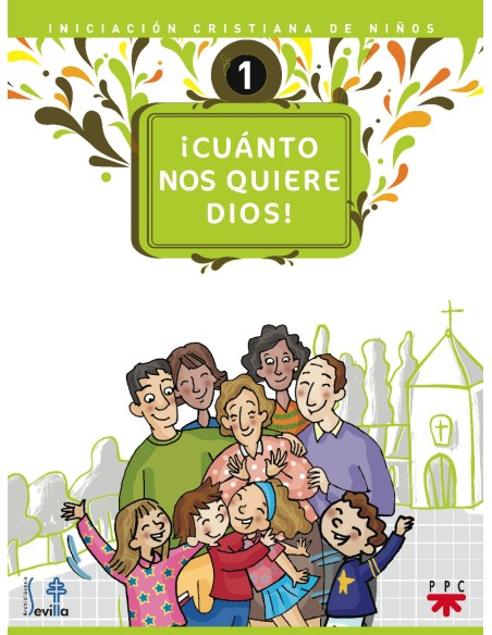 iCuanto nos quiere Dios Iniciacion cristiana de ninos 1