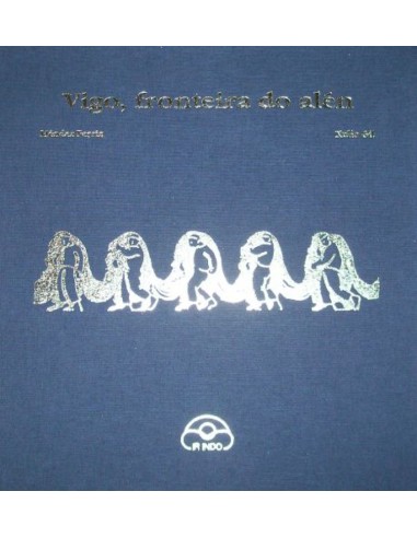 Vigo fronteira do alen edicion luxo