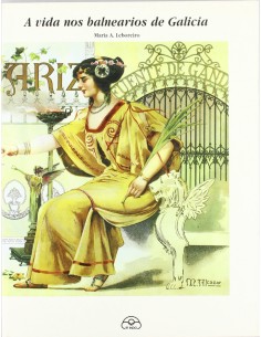 A vida nos balnearios de Galicia