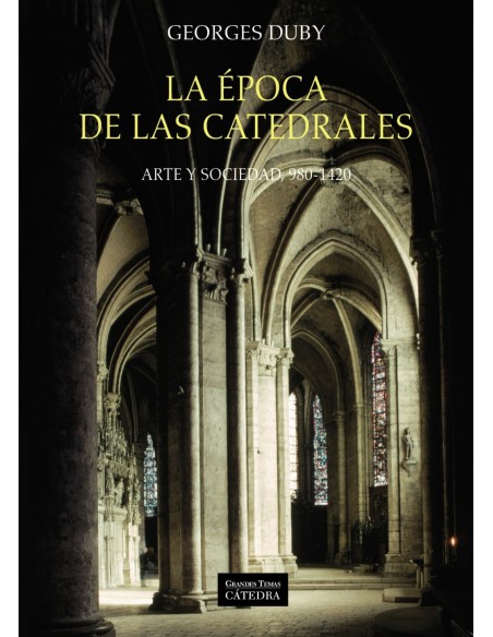 LA EPOCA DE LAS CATEDRALES