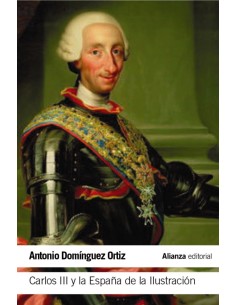 CARLOS III Y LA ESPAnA DE LA ILUSTRACIoN