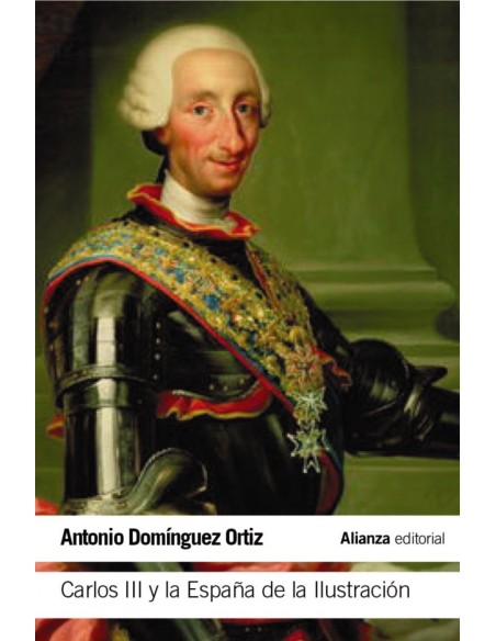 CARLOS III Y LA ESPAnA DE LA ILUSTRACIoN