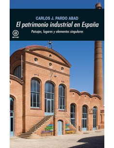 EL PATRIMONIO INDUSTRIAL EN ESPANA