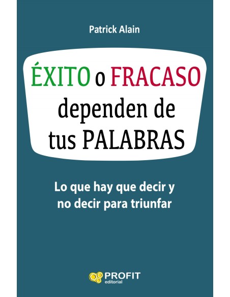 exito o fracaso dependen de tus palabras