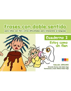 Frases con doble sentido Cuaderno 2 Estoy como un flan