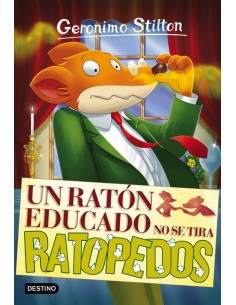 UN RATON EDUCADO NO SE TIRA RATOPEDOS