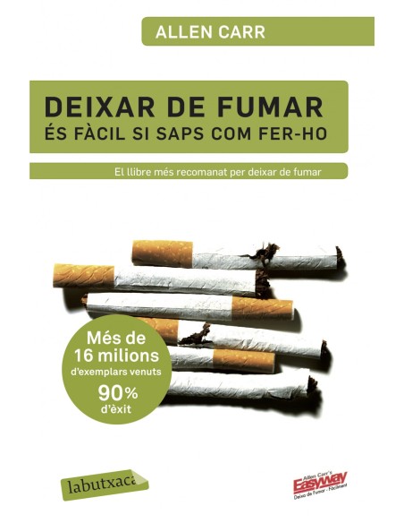 Deixar de fumar es facil si saps com fer ho