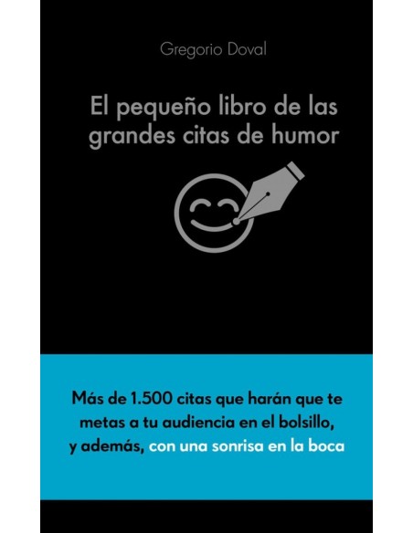 EL PEQUENO LIBRO DE LAS GRANDES CITAS DE HUMOR