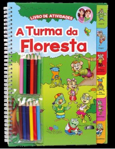 A TURMA DA FLORESTA LIVRO DE ACTIVIDADES