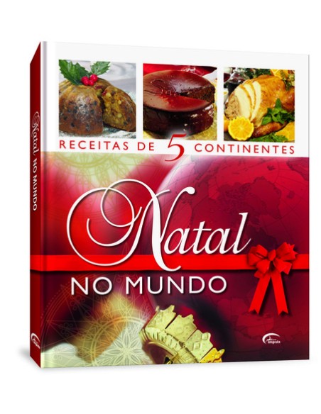 NATAL NO MUNDO RECEITAS DE 5 CONTINENTES