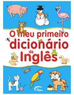 O MEU PRIMEIRO DICIONARIO DE INGLES