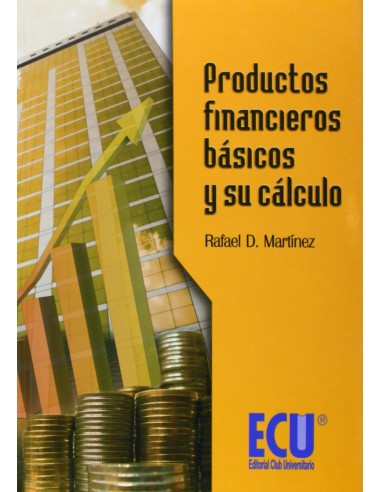 Productos financieros basicos y su calculo