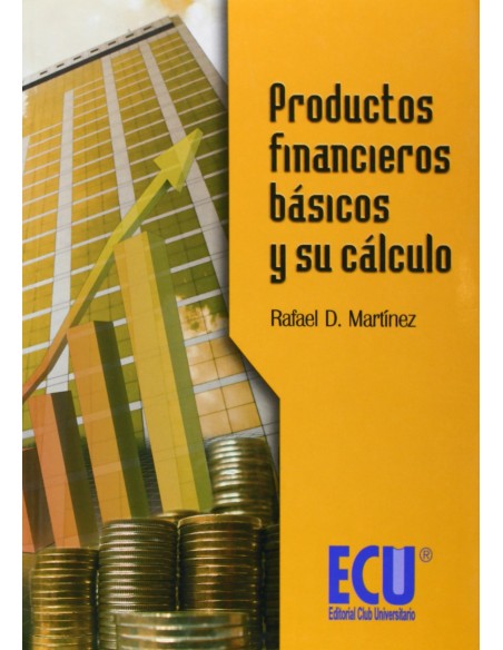 Productos financieros basicos y su calculo