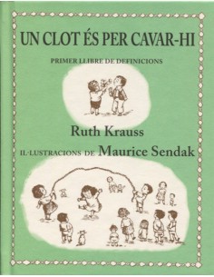 Un clot es per cavar hi