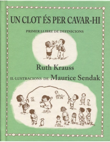 Un clot es per cavar hi