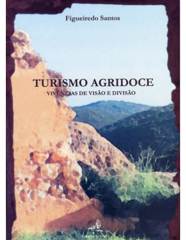 TURISMO AGRIDOCE VIVENCIAS DE VISAO E DIVISAO