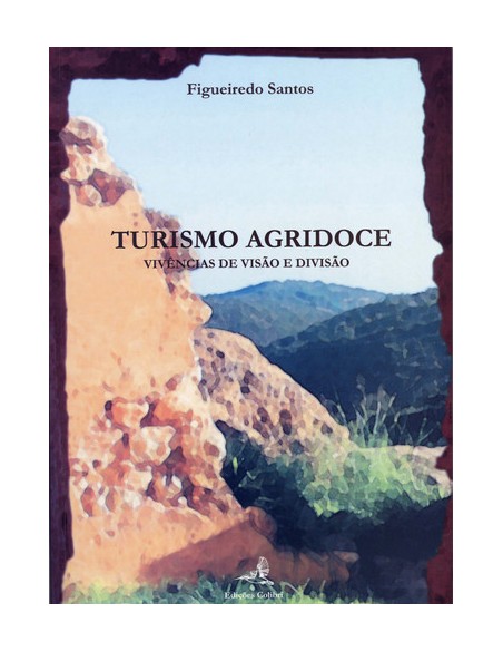 TURISMO AGRIDOCE VIVENCIAS DE VISAO E DIVISAO