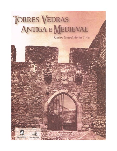 TORRES VEDRAS ANTIGA E MEDIEVAL