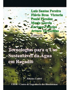 TECNOLOGIAS PARA O USO SUSTENTAVEL DA AGUA EM REGADIO