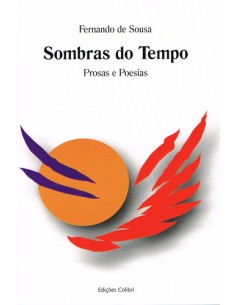 SOMBRAS DO TEMPO PROSAS E POESIAS