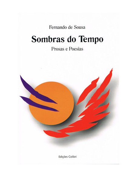 SOMBRAS DO TEMPO PROSAS E POESIAS