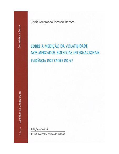 SOBRE A MEDICAO DA VOLATILIDADE NOS MERCADOS BOLSISTAS INTERNACIONAIS EVIDENCIA DOS PAISES DO G 7