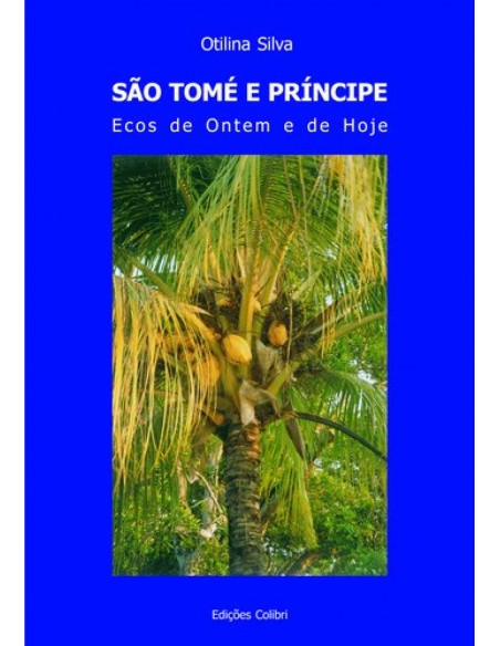 SAO TOME E PRINCIPE ECOS DE ONTEM E DE HOJE