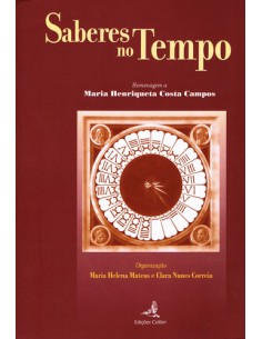 SABERES NO TEMPO HOMENAGEM A MARIA HENRIQUETA COSTA CAMPOS