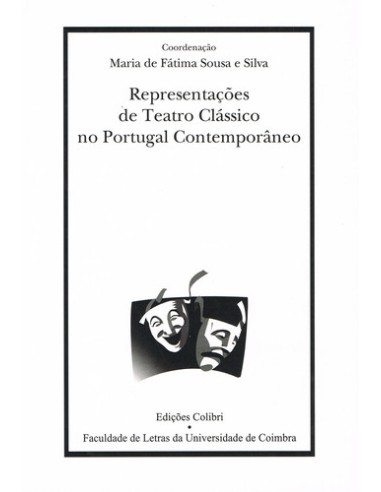 REPRESENTACOES DE TEATRO CLASSICO NO PORTUGAL CONTEMPORANEO