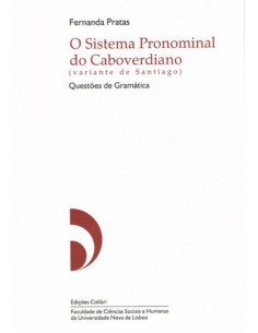 O SISTEMA PRONOMINAL CABOVERDIANO VARIANTE DE SANTIAGOQUESTOES GRAMATICAIS