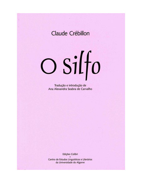 O SILFO OU SONHO DA SENHORA R ESCRITO PELA PROPRIA A SENHORA S