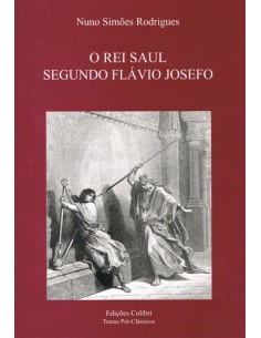 O REI SAUL SEGUNDO FLAVIO JOSEFO