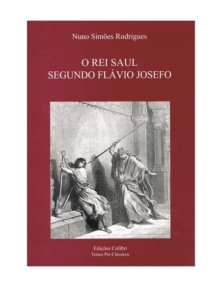 O REI SAUL SEGUNDO FLAVIO JOSEFO