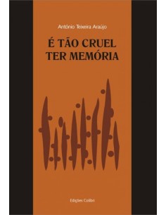 E TAO CRUEL TER MEMORIA