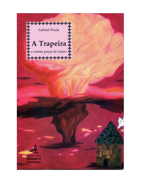 A TRAPEIRA E OUTRAS PECAS DE TEATRO