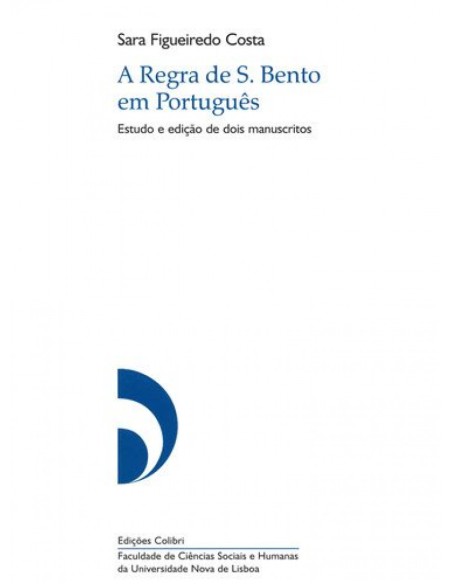 A REGRA DE S BENTO EM PORTUGUES ESTUDO E EDICAO DE DOIS MANUSCRITOS