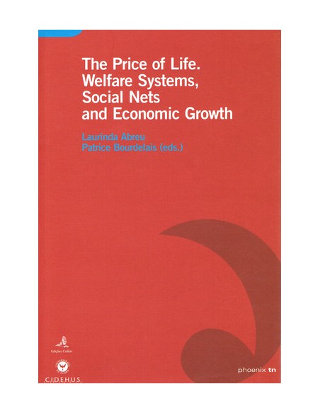 THE PRICE OF LIFEWELFARE SYSTEMS SOCIAL NETS AND ECONOMIC GROWTH