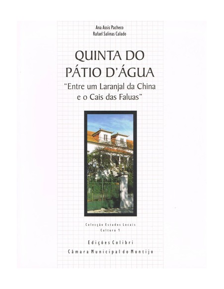  QUINTA DO PATIO D AGUA ENTRE UM LARANJAL DA CHINA E O CAIS DAS FALUAS 
