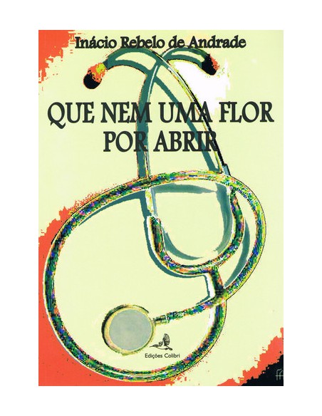 QUE NEM UMA FLOR POR ABRIR