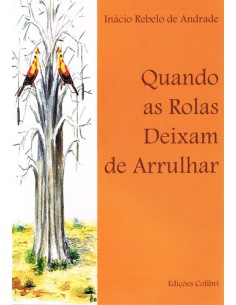 QUANDO AS ROLAS DEIXAM DE ARRULHAR