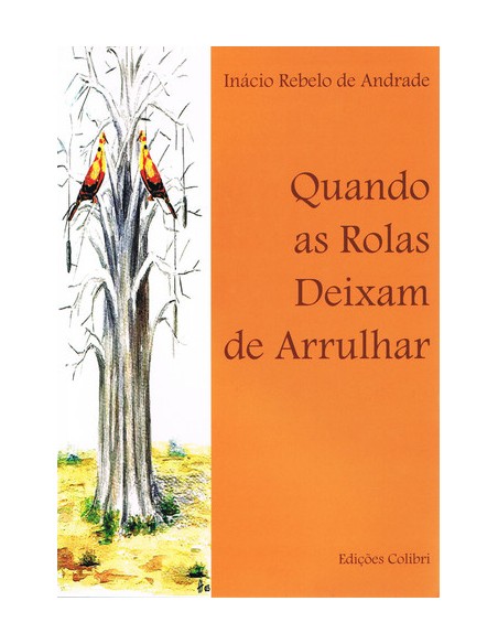 QUANDO AS ROLAS DEIXAM DE ARRULHAR