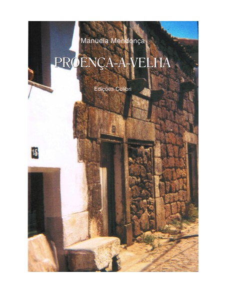 PROENCA A VELHA UMA POVOACAO COM HISTORIA