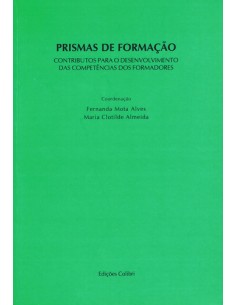PRISMAS DE FORMACAOCONTRIBUTOS PARA O DESENVOLVIMENTO DAS COMPETENCIAS DOS FORMADORES