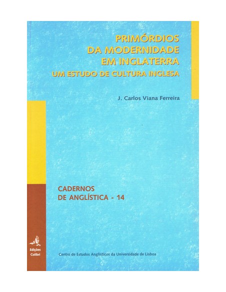 PRIMORDIOS DA MODERNIDADE EM INGLATERRAUM ESTUDO DE CULTURA INGLESA