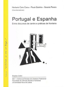 PORTUGAL E ESPANHA ENTRE DISCURSOS DE CENTRO E PRATICAS DE FRONTEIRA