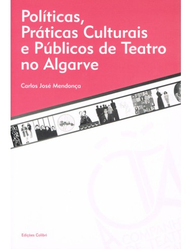 POLITICAS PRATICAS CULTURAIS E PUBLICOS DE TEATRO NO ALGARVE