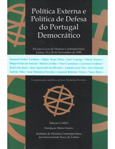 POLITICA EXTERNA E POLITICA DE DEFESA DO PORTUGAL DEMOCRATICOII CURSO LIVRE DE HISTORIA CONTEMPORANE