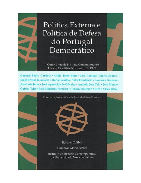 POLITICA EXTERNA E POLITICA DE DEFESA DO PORTUGAL DEMOCRATICOII CURSO LIVRE DE HISTORIA CONTEMPORANE