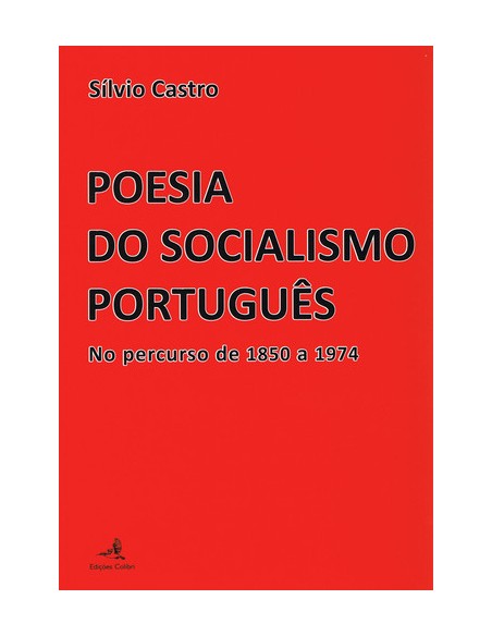 POESIA DO SOCIALISMO PORTUGUES NO PERCURSO DE 1850 A 1974