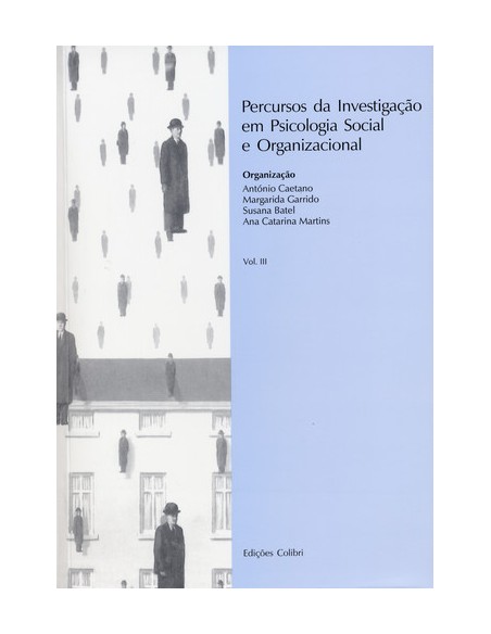 PERCURSOS DA INVESTIGACAO EM PSICOLOGIA SOCIAL E ORGANIZACIONAL VOL III 2007
